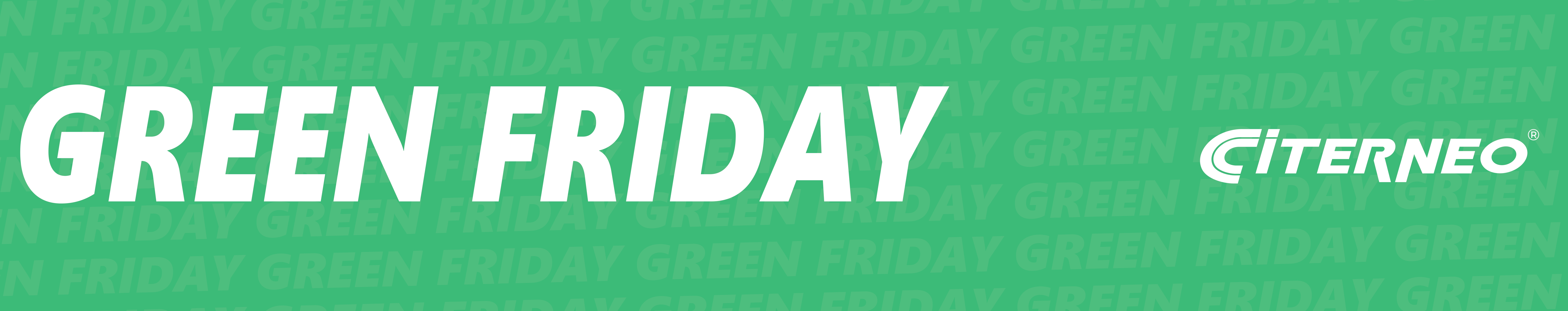 GREEN FRIDAY CITERNEO