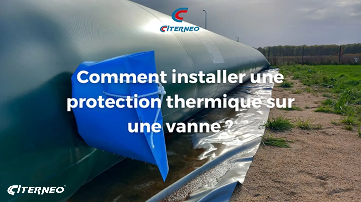 CITERNEO tutorial for installing thermal protection on a valve